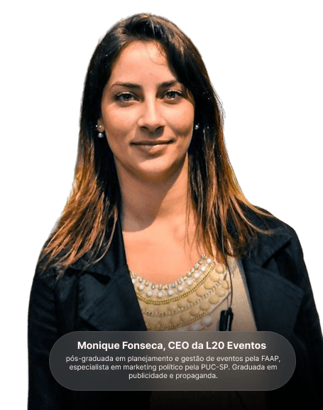 Monique Fonseca, CEO da L20 Eventos